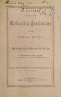 An address in behalf of the Columbia Institution for the Instruction of the Deaf and Dumb and the Blind / by Edward M. Gallaudet ...